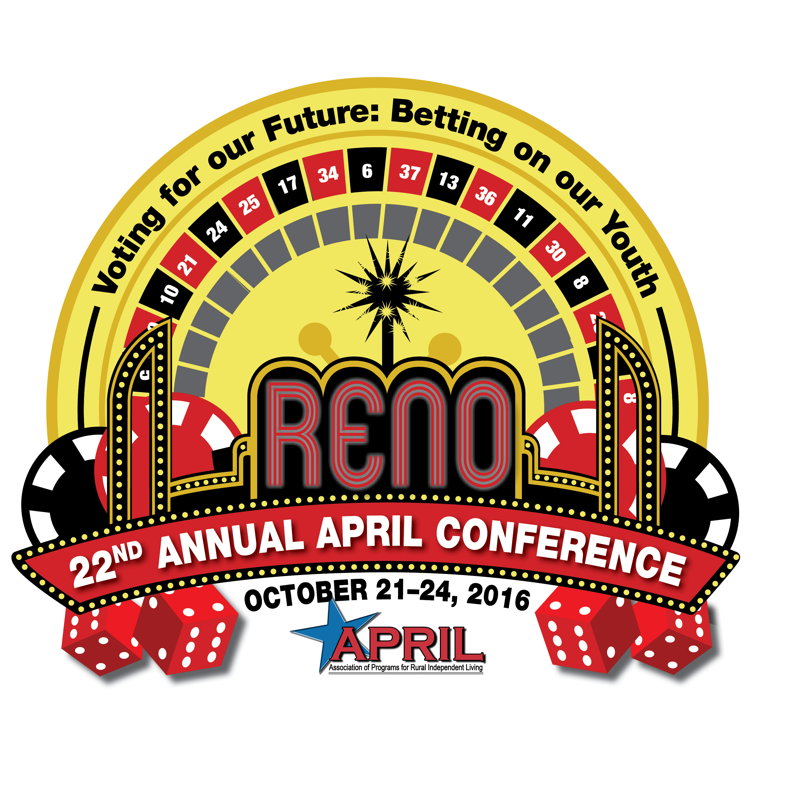 Roulette Wheel with RENO in middle Betting on the youth APRIL 22nd annual conference October 21-24
